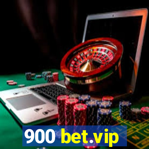 900 bet.vip